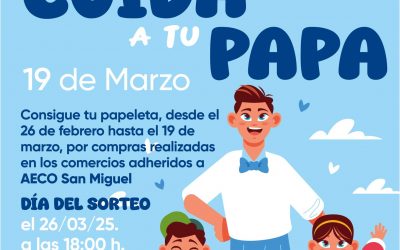 CAMPAÑA DE APOYO AL COMERCIO LOCAL DEL DÍA DEL PADRE CUIDA A TU PAPÁ